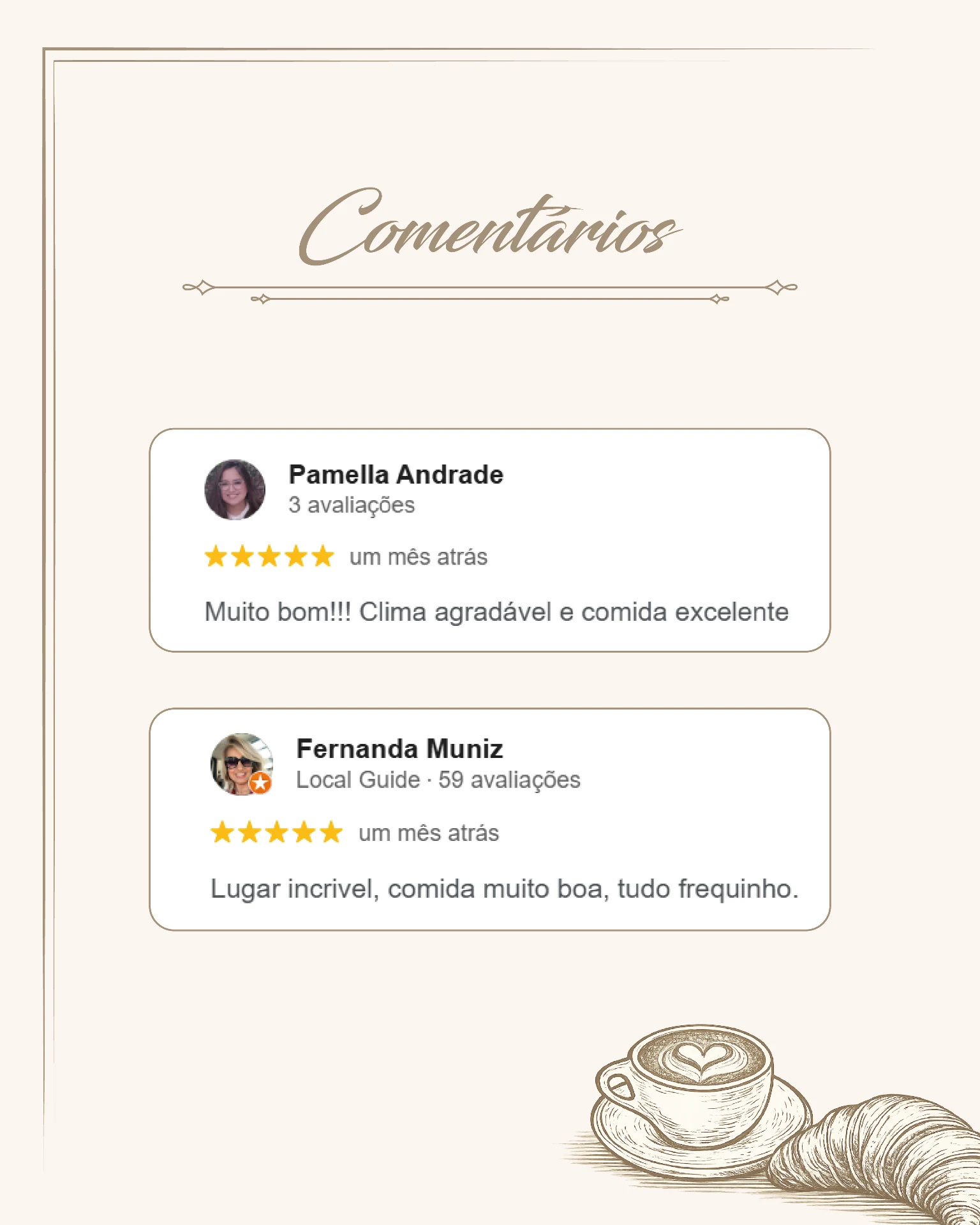 Avaliações 5 estrelas de Pamella Andrade e Fernanda Muniz sobre o Frutta e Crema Lounge